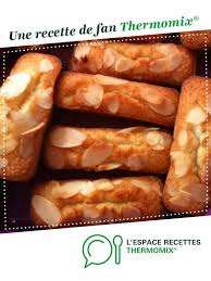 Financiers Recette Idee Recette Thermomix Recette Thermomix Dessert Thermomix Recette