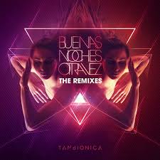 Read tan bionica's bio and find out more about tan bionica's songs, albums, and chart history. Buenas Noches Otra Vez Latino Remix Single By Tan Bionica Spotify