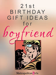 Coming up with 21st birthday ideas for guys shouldn't be stressful, and gifts.com offers various items he's sure to appreciate on his milestone birthday. 20 Best 21st Birthday Gifts For Your Boyfriend