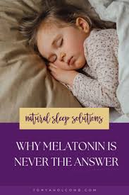 Why Melatonin is Never the Answer