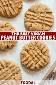 The Best Vegan Peanut Butter Cookies You Ll Ever Try Foodal Recipe Vegan Peanut Butter Cookies Best Peanut Butter Cookies Vegan Peanut Butter