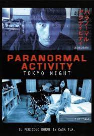 Paranormal Activity Tokyo Night Film Horror Tokyo Paranormale