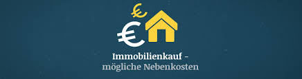 Wir geben ihnen einen überblick! Nebenkosten Beim Immobilienkauf