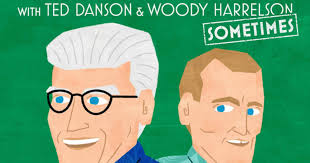 Where Everybody Knows Your Name with Ted Danson and Woody Harrelson  (sometimes)