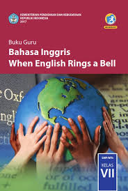 Download buku guru dan siswa bahasa inggris kelas ix k13 revisi 2018 pdf. Kelas 7 Smp Mts Bahasa Inggris When English Rings A Bell Guru 2017 Ebook Anak