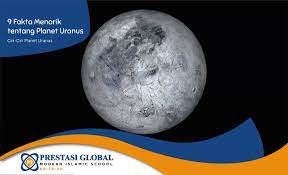 9 Fakta Menarik Tentang Planet Uranus Sekolah Prestasi Global