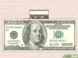 3 Ways To Check If A 100 Dollar Bill Is Real - Wikihow