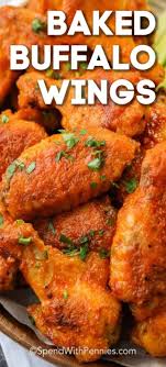 Whether you're preparing for the super bowl or are just planning an appetizer for a nightly dinner, chicken wings are always a tasty choice. Baked Buffalo Wings Extra Crispy Spend With Pennies