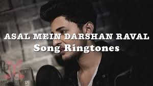 Asal Mein Song Ringtone Songs Mp3 Song Ringtone Download