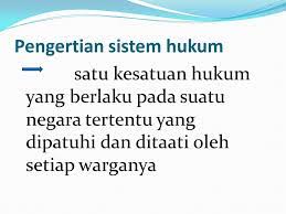 Sistem adalah merupakan kesatuan yang terorganisir dan kompleks 11. Sistem Hukum Peradilan Dan Pemberantasan Korupsi Menafsir Tanda Zaman Signo Temporum
