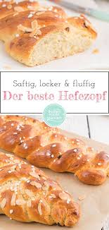 Der Beste Hefezopf Saftig Locker Backen Macht Glucklich Rezept In 2020 Bester Hefezopf Brot Backen Rezept Einfach Hefezopf Rezept