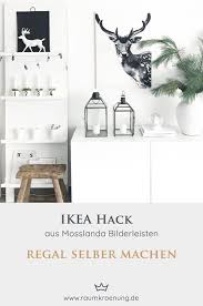 Ikea Hack Regal Gunstig Selber Bauen Aus Mosslanda Bilderleisten Raumkronung Einrichtungstipps Wohnblog Einrichtungstipps Regal Selber Machen Ikea