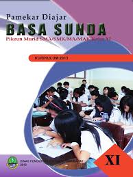 Nepi ka taun 1600 maséhi, basa sunda téh mangrupa basa nagara di karajaan salakanagara, galuh, kawali, sunda, jeung pajajaran. Buku Siswa Kls 11