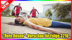 Infos und fotos zu ihrer serie im fernsehprogramm. Rote Rosen Vorschau Fur Folge 3216 Youtube