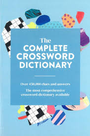 Smart, easy and fun crossword puzzles to get your day started with a smile. The Complete Crossword Dictionary Crossword Dictionaries By Ursula Harringman 9780947163082 Booktopia