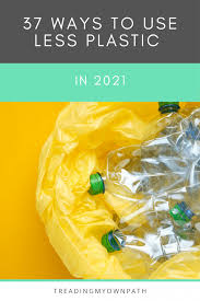 But it seems like everything we need or use regularly contains plastic, so it leaves you wondering how and where to get started. 37 Ways To Use Less Plastic In 2021 Treading My Own Path Less Waste Less Stuff Sustainable Living