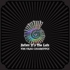 オーラル・ジョブズ『Before It’s Too Late』SPECIAL