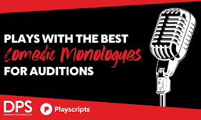Comedic Monologues for Auditions - Broadway Licensing