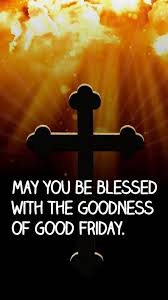 According to the new testament of the bible, jesus claims himself as the messenger and son of god and gives his religious speeches to people but the roman king gave. Good Friday Greetings Cards For Family Friends Happy Good Friday Good Friday Quotes Good Friday Message