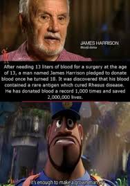 Watch and download the age of blood with english sub in high quality. Dopl3r Com Memes James Harrison Blood Donor After Needing 13 Liters Of Blood For A Surgery At The Age Of 13 A Man Named James Harrison Pledged To Donate Blood Once