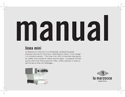 Coffee machine la marzocco linea mini maintenance keys. La Marzocco Linea Mini Manual Pdf Download Manualslib