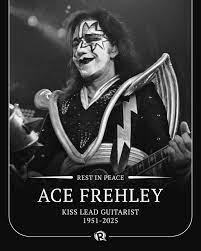 Ace Frehley, the original lead guitarist of the rock group Kiss, whose  hard-driving sound, stage theatrics and iconic makeup created one of the  most popular and groundbreaking bands of all time, died