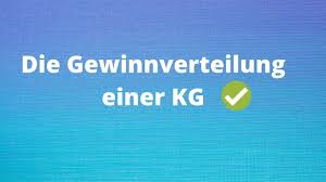 Diese firma muss klar als eine kg erkennbar sein, vgl. Gewinnverteilung Einer Kg Youtube