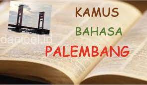Kata mutiara bahasa palembang dan artinya. Kamus Bahasa Palembang Daniel