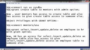 In this tutorial, we will launch two sql*plus sessions, one for the user ot that will grant privileges and another for the user john. Oracle Db Privilege Youtube