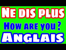 Means how are you doing? Comment Dire Comment Ca Va En Anglais Sans Dire How Are You Youtube