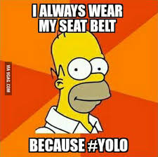 Save and share your meme collection! How The Yolo Meme Should Ve Been 9gag