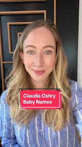 Unique Baby Names Ideas and Predictions from Claudia Oshry