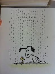 Rain Go Away Funny Quotes Quotesgram There are few versions and variations of this rhyming couplet. rain go away funny quotes quotesgram