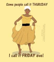 Garifuna Meme Some People Call It Thursday I Call It Friday Eve Beautiful Garifuna Woman Dancing Pu Thursday Greetings Happy Thursday African American Women 123 beautiful happy friday images. garifuna meme some people call it