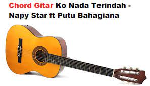 Chord Kunci Gitar Ko Nada Terindah Napy Star Ft Putu Bahagiana Calonpintar Com