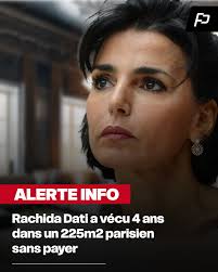 Une nouvelle révélation relance les polémiques autour de Rachida Dati :  l'ancienne ministre aurait logé gratuitement dans un spacieux appartement  parisien pendant quatre ans.