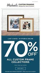 Maybe you would like to learn more about one of these? 2 More Days To Get 70 Off Custom Framing At Michaels Michaels Email Archive