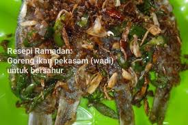 Resepi asam pedas ikan pari yang mudah dan sangat menyelerakan. Resepi Ramadhan Goreng Ikan Pekasam Wadi Untuk Bersahur Pakdin My