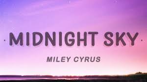 Последние твиты от the midnight sky (@midnightskymov). Miley Cyrus Midnight Sky Lyrics Youtube