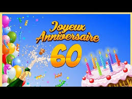 Souhaiter un joyeux anniversaire des 60 ans avec un message original. Joyeux Anniversaire 60 Ans Musique Youtube