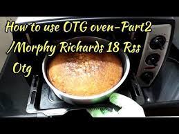 How To Use An Otg Oven For The First Time Part 2 How To Bake Cake In Morphyrichards Otg Oven Basics Youtube No Bake Cake How To Make Cake Baking