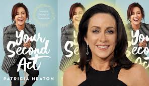 Patricia heaton was born and raised in bay village, ohio. Patricia Heaton S Your Second Act Excerpt