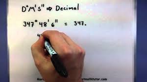 Pre Calculus Converting Between Decimals And Degrees Minutes And Seconds