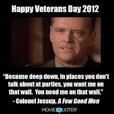 A Salute To Veterans On This Day In Meme S Moviequoter Veteran Memes Best Man Movie Veterans Day Meme