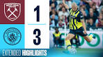 EXTENDED HIGHLIGHTS | WEST HAM 1-3 MAN CITY ... - YouTube