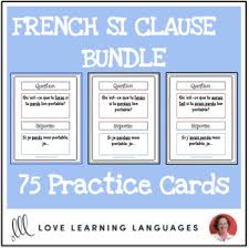 French Si Clauses 1st 2nd 3rd Conditional 75 Practice Cards Bundle