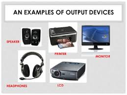 Output meaning, definition, what is output: Output Device Tiara Anggraeni