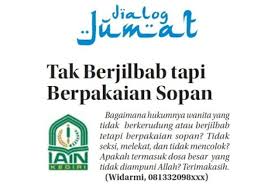 Aurat wanita merdeka,.adalah selain wajah dan dua telapak tangan, dhahirnya dan bathinnya sehingga dua persendiannya, berdasarkan firman allah : Tak Berjilbab Tapi Berpakaian Sopan