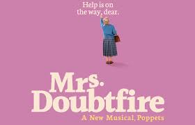 Mrs doubtfire movie quote run a tight ship. Theater Review Mrs Doubtfire Musical Pre Broadway Seattle Production Laughingplace Com