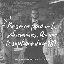 Un inspirado ricardo arjona compuso y plasmó sobre el papel esta original canción llamada el amor en un claro intento de mostrar las diferentes etapas y estados del amor.el cantante explicó en una entrevista que escribió esta canción pensando en que ya se dicen tantas cosas buenas sobre el amor que alguien tenía que contar también las cosas malas. Twitter à¤ªà¤° Ricardo Arjona Colombia Aunque Te Suplique Dime No Arjonacolombia Infomundoarjona Miercolesdefrases Ricardoarjona Ricardoarjonacolombia Arjona Arjonacolombia Mundoarjona Frasesarjona Frases Quotes Frasesparacompartir